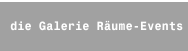 die Galerie Räume-Events